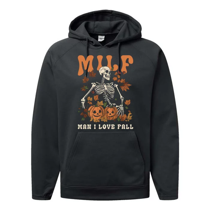 MILF Man I Love Fall Skeleton Pumpkin Thankgiving Funny Performance Fleece Hoodie