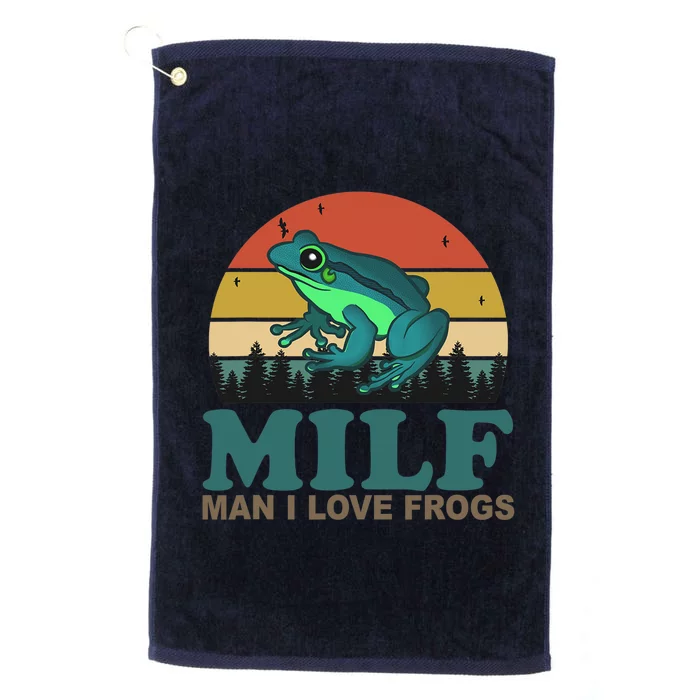 MILF Man I Love Frogs Funny Saying Frog Amphibian Lovers Platinum Collection Golf Towel