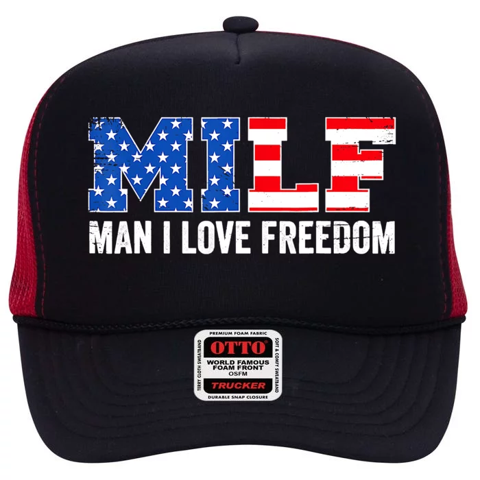 MILF Man I Love Freedom Funny Patriotic American 4th Of July High Crown Mesh Trucker Hat