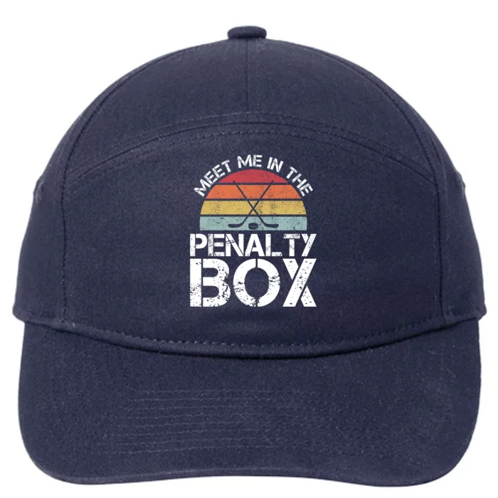 Meet Me In The Penalty Box Retro Ice Hockey Funny Humor Gift 7-Panel Snapback Hat