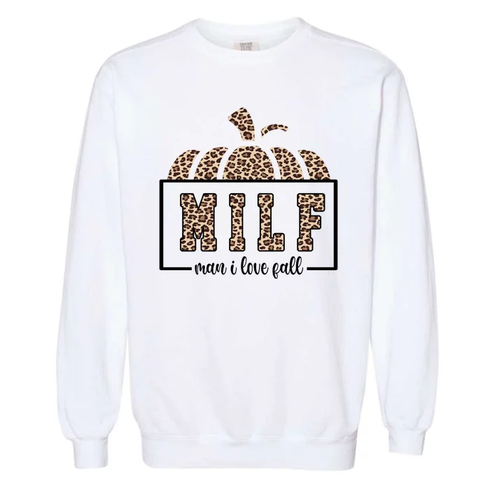 MILF Man I Love Fall Cheetah Pumpkin Cute Garment-Dyed Sweatshirt