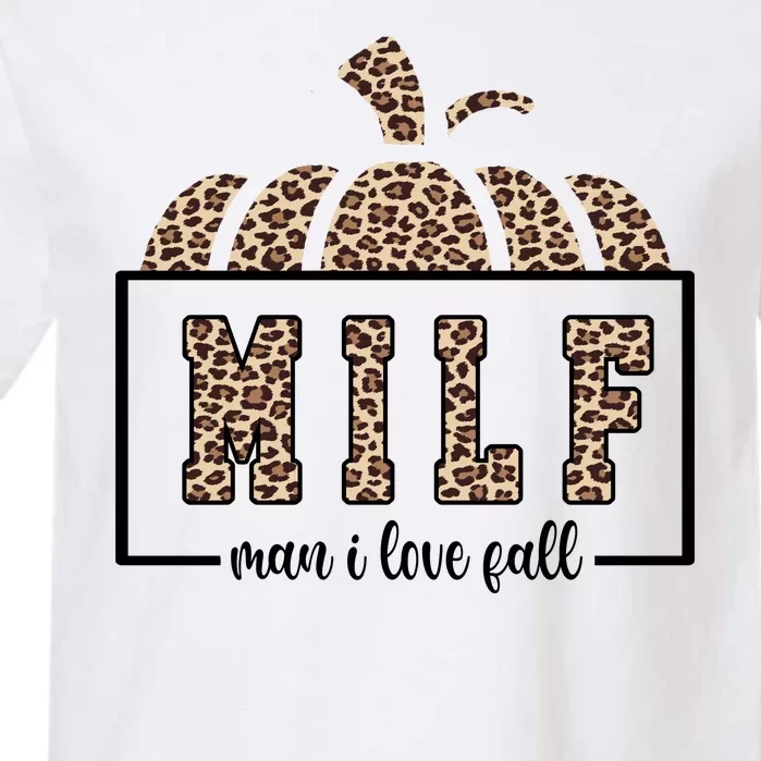 MILF Man I Love Fall Cheetah Pumpkin Cute Garment-Dyed Heavyweight T-Shirt