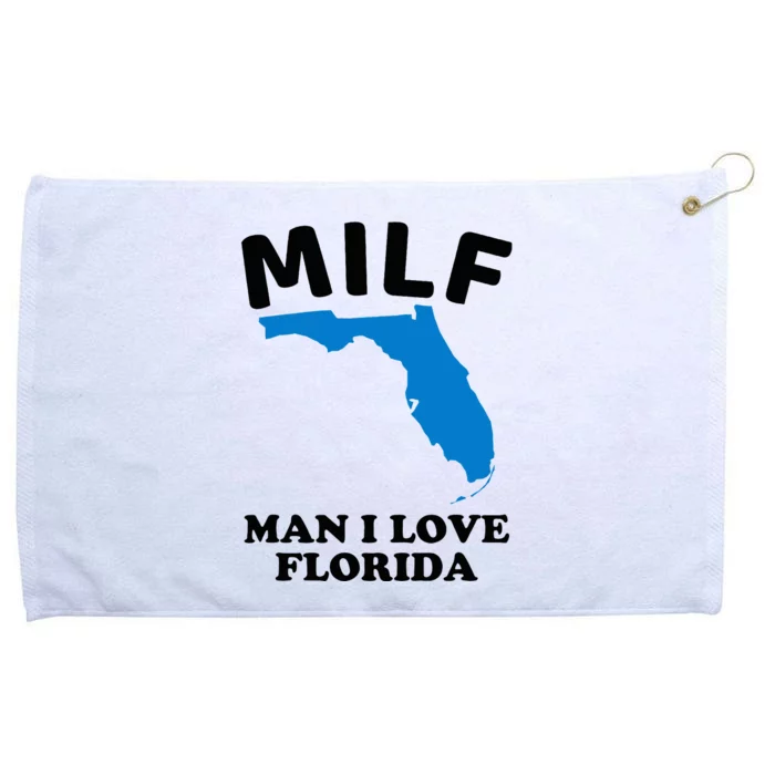 Milf Man I Love Florida Funny Miami United States Tampa Grommeted Golf Towel