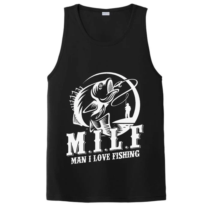 MILF Man I Love Fishing Funny Fishing Gift Performance Tank