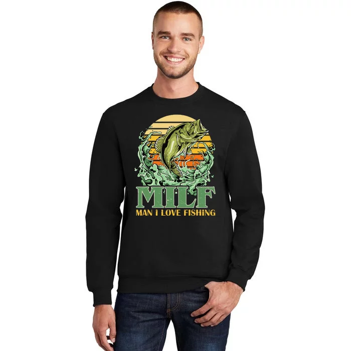 MILF Man I Love Fishing Funny Sayings Gift For Fishermen Sweatshirt