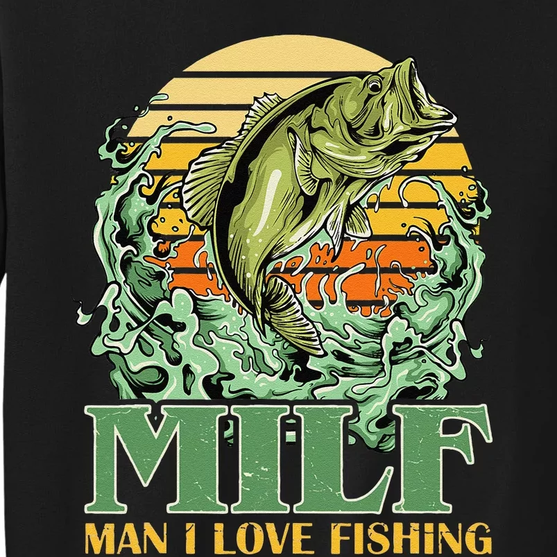 MILF Man I Love Fishing Funny Sayings Gift For Fishermen Sweatshirt