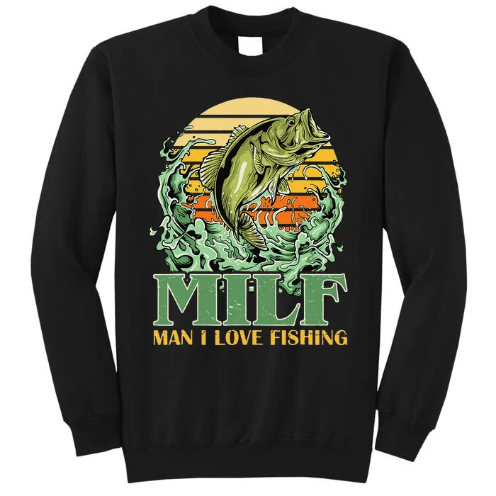 MILF Man I Love Fishing Funny Sayings Gift For Fishermen Sweatshirt