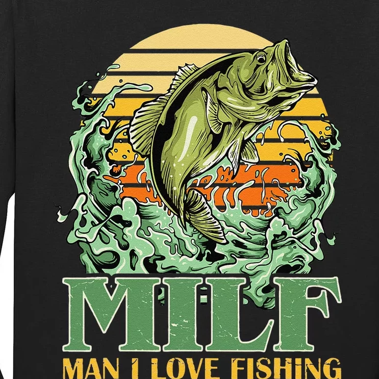 MILF Man I Love Fishing Funny Sayings Gift For Fishermen Tall Long Sleeve T-Shirt