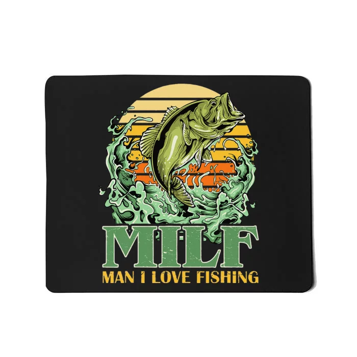 MILF Man I Love Fishing Funny Sayings Gift For Fishermen Mousepad