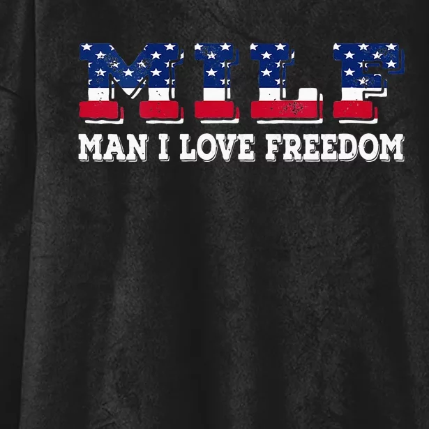 MILF Man I Love Freedom Funny Patriotic Hooded Wearable Blanket