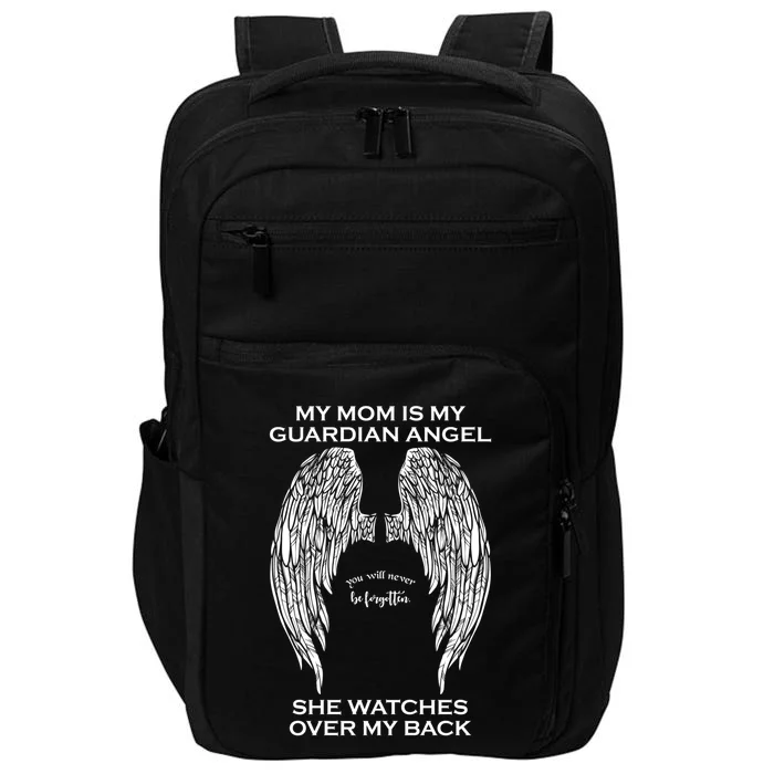 My Mom Is My Guardian Angel Gift Impact Tech Backpack