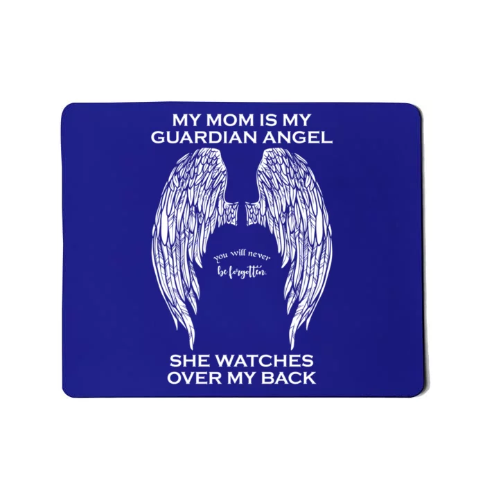 My Mom Is My Guardian Angel Gift Mousepad