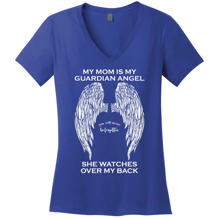 My Mom Is My Guardian Angel Gift Women's V-Neck T-Shirt