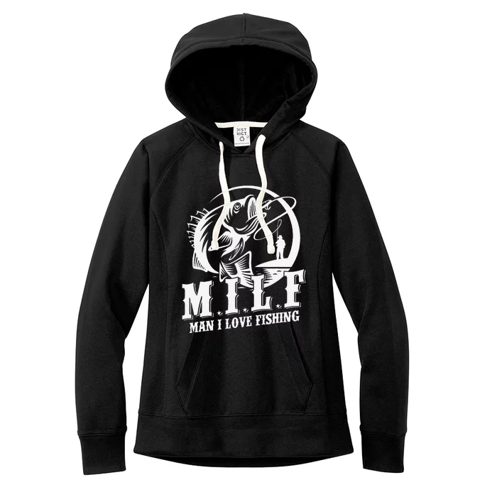 Milf Man I Love Fishing Funny Fishing Gift Women's Fleece Hoodie