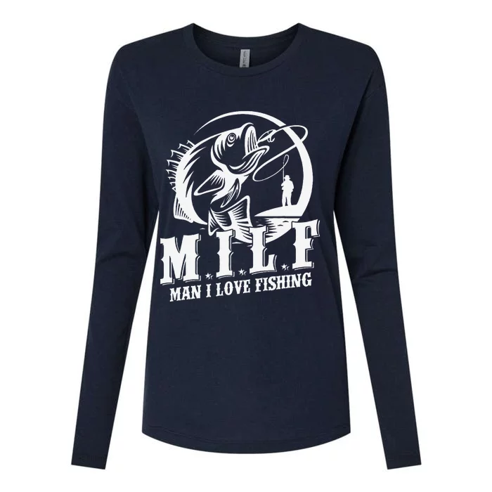 Milf Man I Love Fishing Funny Fishing Gift Womens Cotton Relaxed Long Sleeve T-Shirt