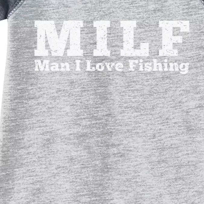 Milf Man I Love Fishing Infant Baby Jersey Bodysuit