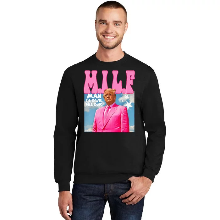 M.I.L.F Man I Love Felons Funny Trump Pink 2024 Election Sweatshirt