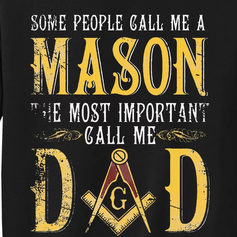 Masonic Most Important Call Me Mason Dad Fathers Day Gift Sweatshirt