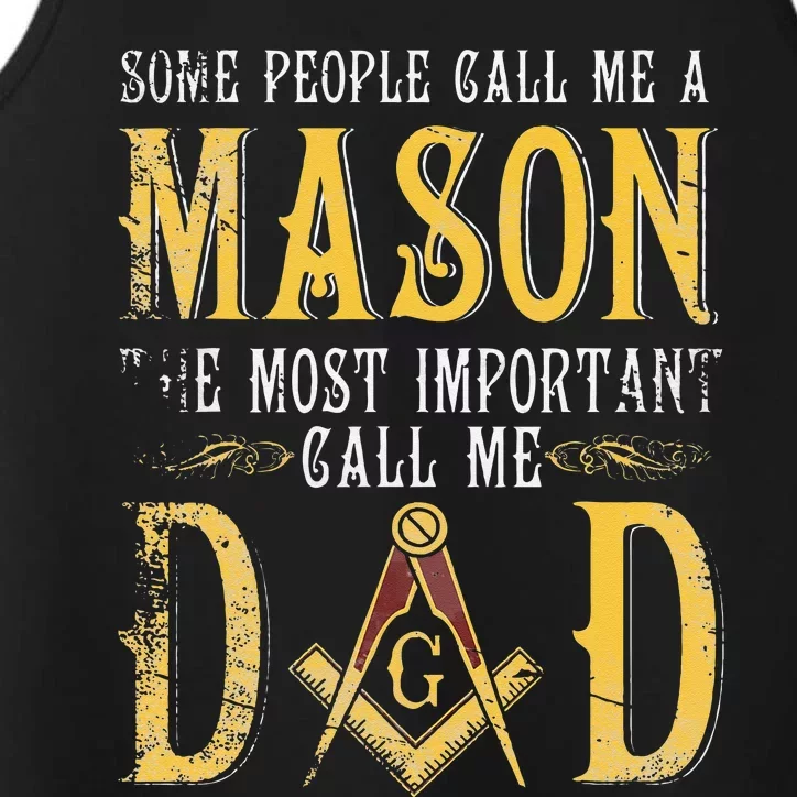 Masonic Most Important Call Me Mason Dad Fathers Day Gift Performance Tank