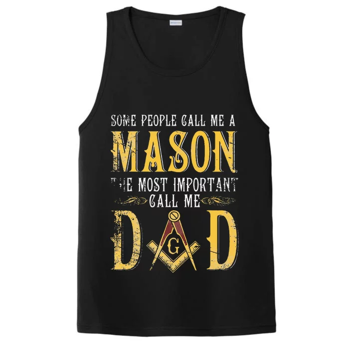 Masonic Most Important Call Me Mason Dad Fathers Day Gift Performance Tank