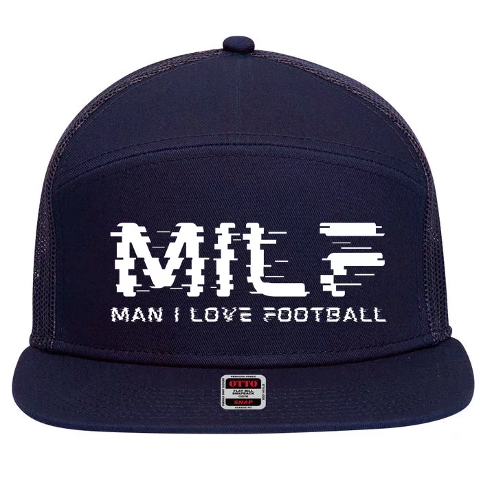 MILF Man I Love Football 7 Panel Mesh Trucker Snapback Hat