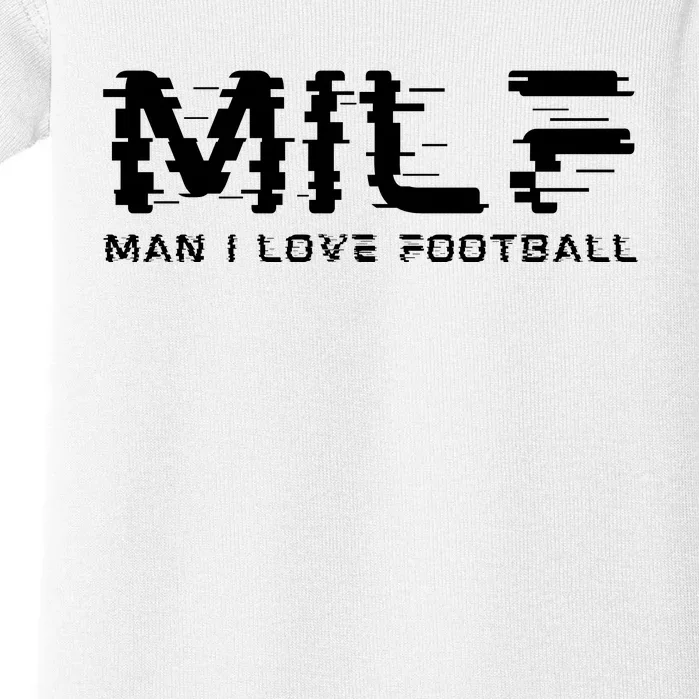 MILF Man I Love Football Baby Bodysuit