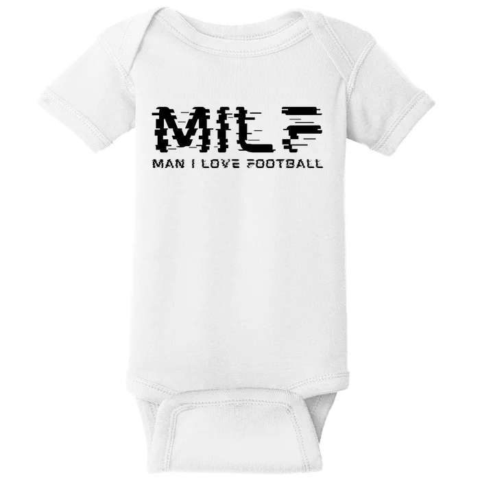 MILF Man I Love Football Baby Bodysuit