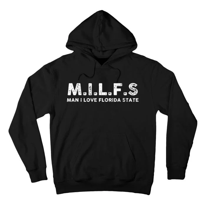 MILFS Man I Love Florida States Vintage Tall Hoodie