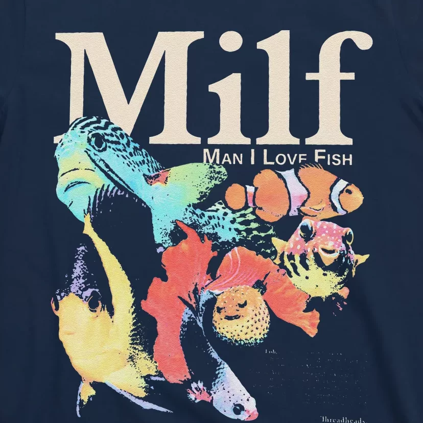 Milf Man I Love Fish T-Shirt