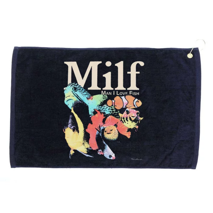 Milf Man I Love Fish Grommeted Golf Towel