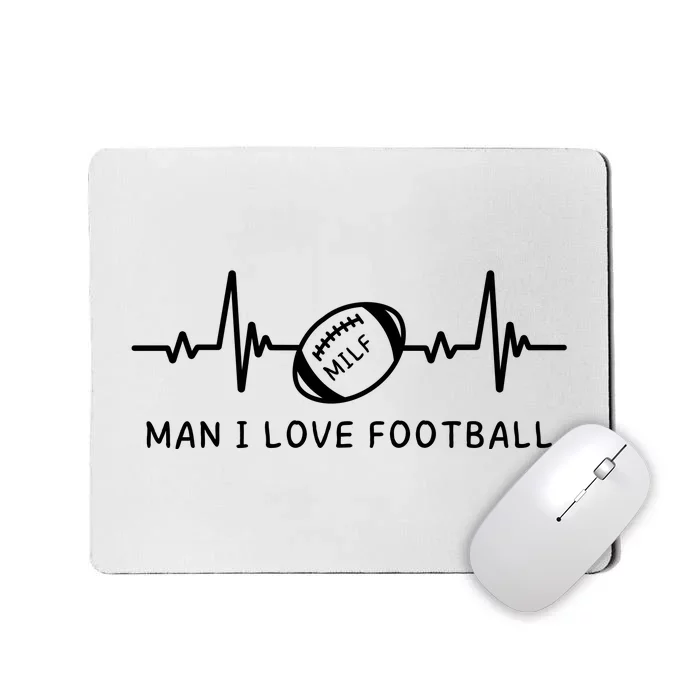 MILF Man I Love Football Mousepad