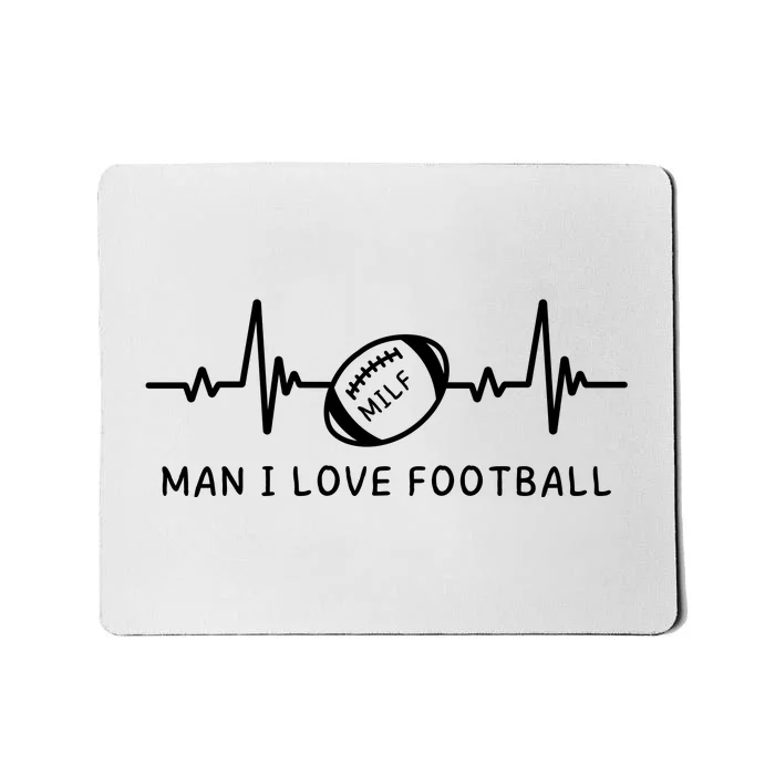 MILF Man I Love Football Mousepad