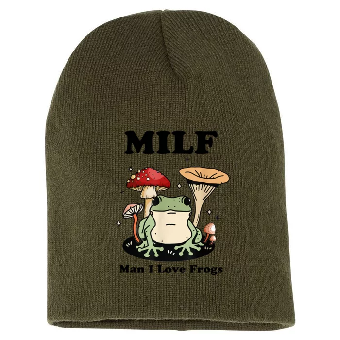 Milf Man I Love Frogs Vintage Retro Frog And Fungi Mushroom Short Acrylic Beanie