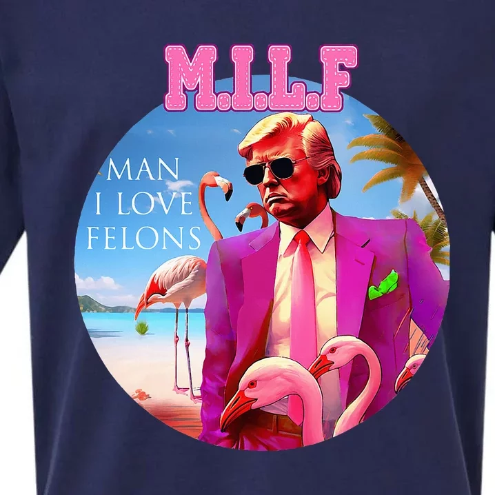 Milf Man I Love Felons Funny Trump Flamingo Pink 2024 Sueded Cloud Jersey T-Shirt