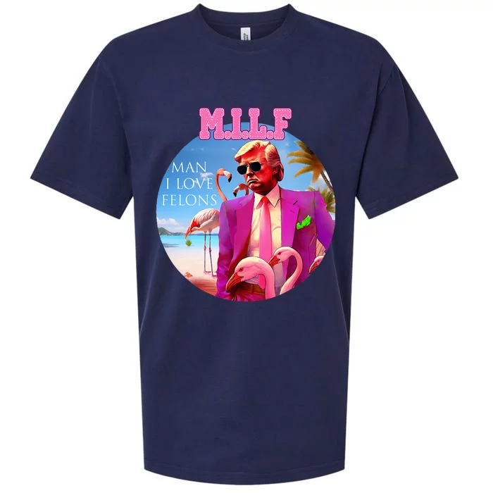 Milf Man I Love Felons Funny Trump Flamingo Pink 2024 Sueded Cloud Jersey T-Shirt