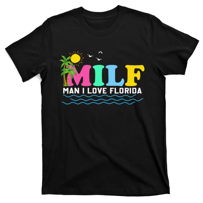 MILF Man I Love Florida Beach Summer Vacation Palm Tree T-Shirt