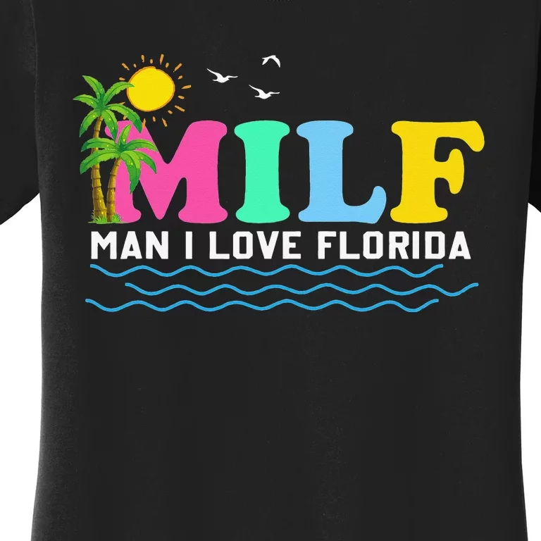 MILF Man I Love Florida Beach Summer Vacation Palm Tree Women's T-Shirt