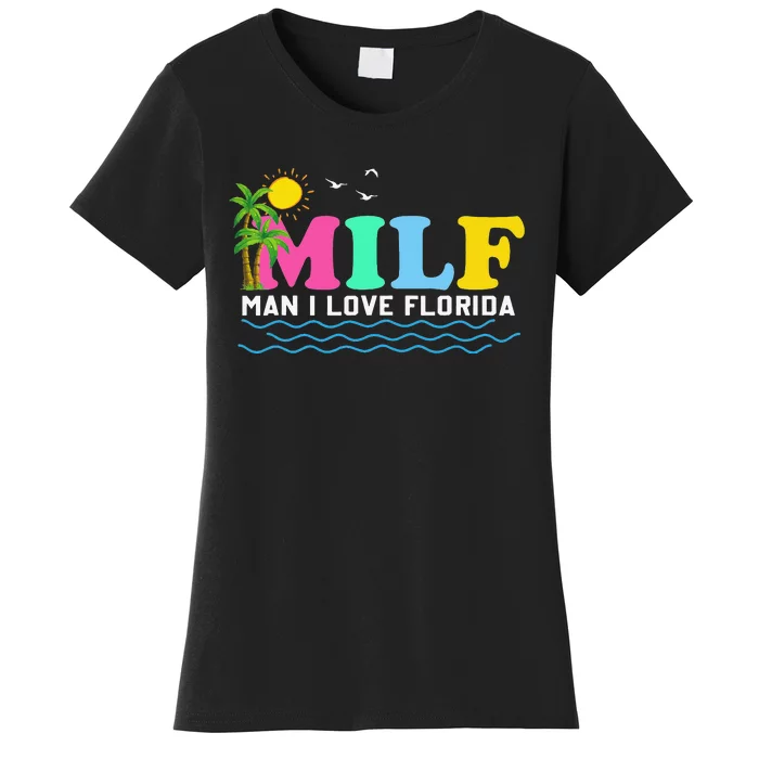 MILF Man I Love Florida Beach Summer Vacation Palm Tree Women's T-Shirt