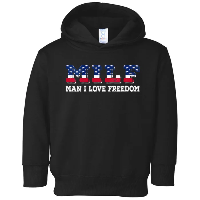 MILF Man I Love Freedom Funny Patriotic Toddler Hoodie