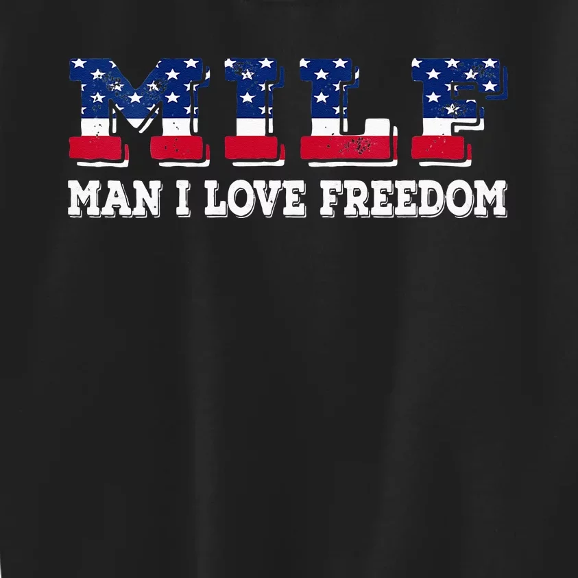 MILF Man I Love Freedom Funny Patriotic Kids Sweatshirt