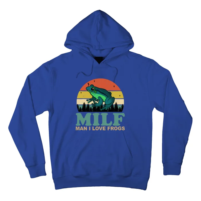 Milf Man I Love Frogs Funny Amphibian Lovers Hoodie