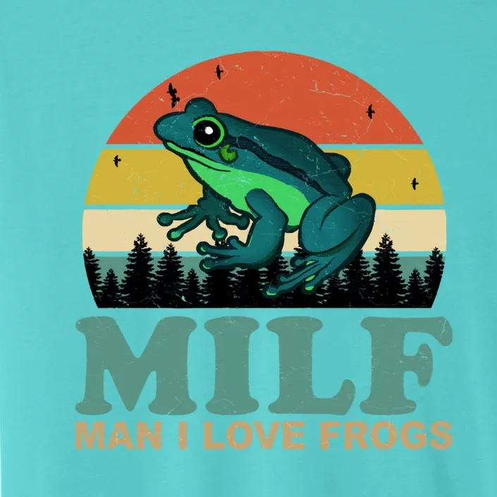 Milf Man I Love Frogs Funny Amphibian Lovers ChromaSoft Performance T-Shirt