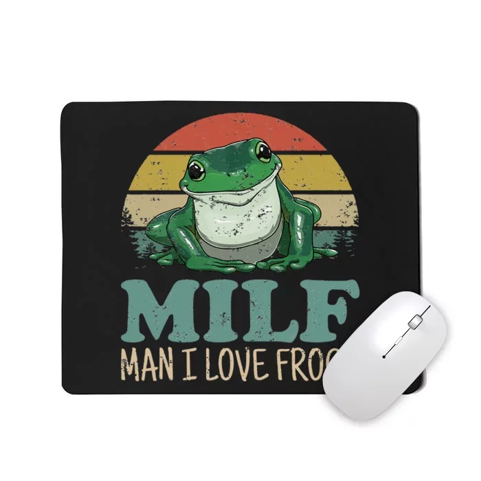 MILF Man I Love Frogs Funny Saying Frog Amphibian Lovers Mousepad