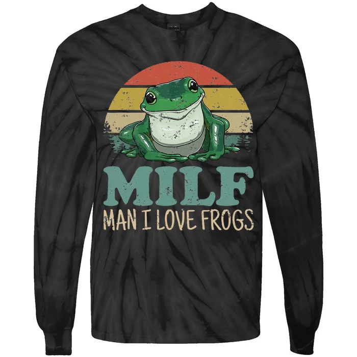 MILF Man I Love Frogs Funny Saying Frog Amphibian Lovers Tie-Dye Long Sleeve Shirt