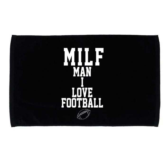 MILF Man I Love Football Funny Microfiber Hand Towel