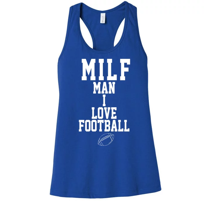 MILF Man I Love Football Funny Women's Racerback Tank