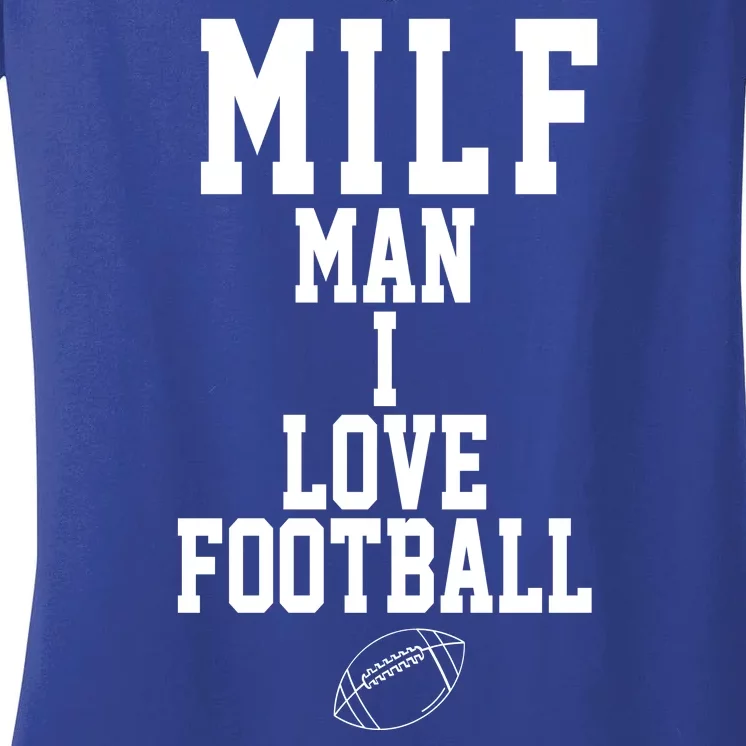 MILF Man I Love Football Funny Women's V-Neck T-Shirt