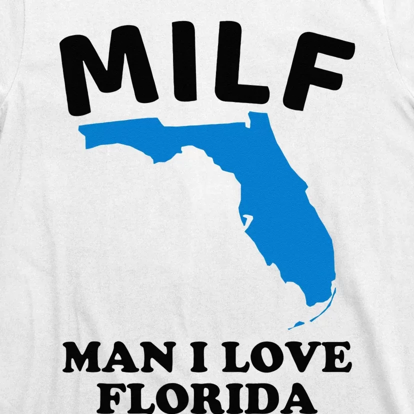 MILF Man I Love Florida Funny Miami United States Tampa T-Shirt