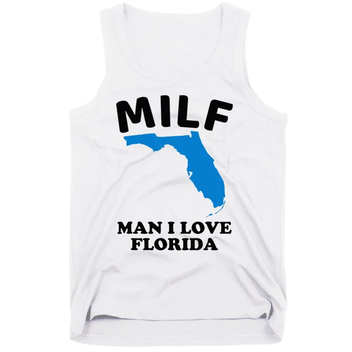 MILF Man I Love Florida Funny Miami United States Tampa Tank Top