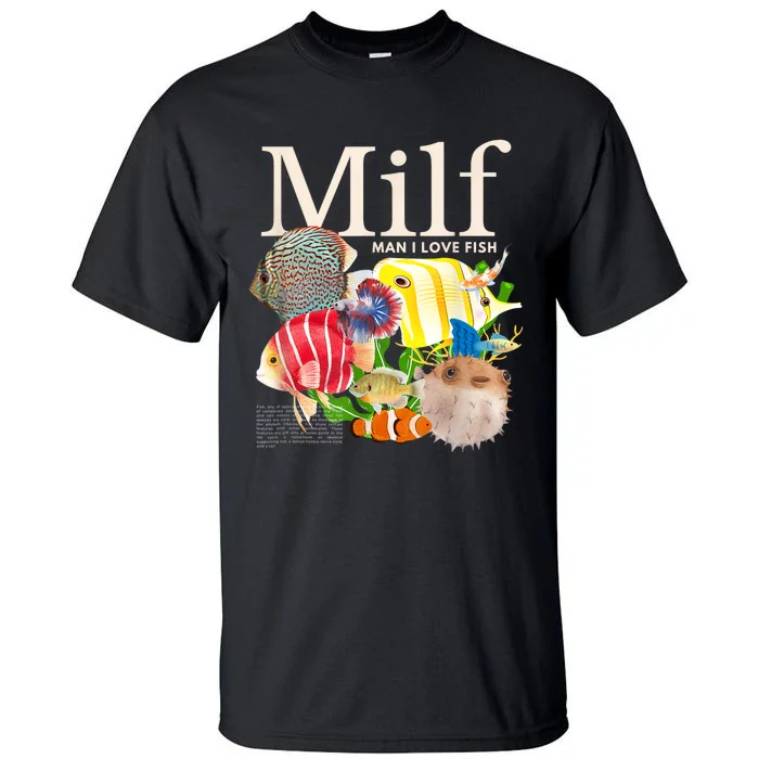 Milf Man I Love Fish Funny Fishing Fisherman Humor Nature Tall T-Shirt